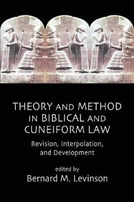 Theory and Method in Biblical and Cuneiform Law