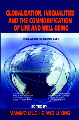 Globalisation, Inequalities and the Commodification of Life and Well-Being
