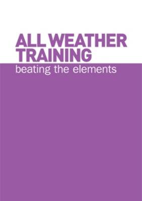 All Weather Training