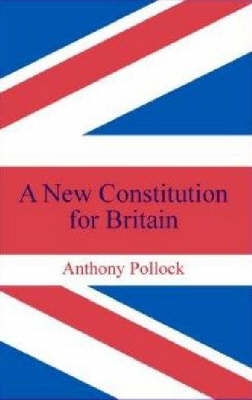 A New Constitution For Britain