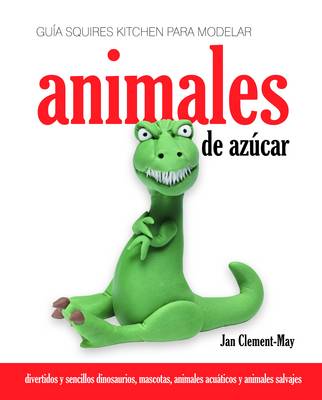 Guia Squires Kitchen Para Modelar Animales De Azucar