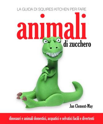 La Guida Di Squires Kitchen Per Fare Animali Di Zucchero