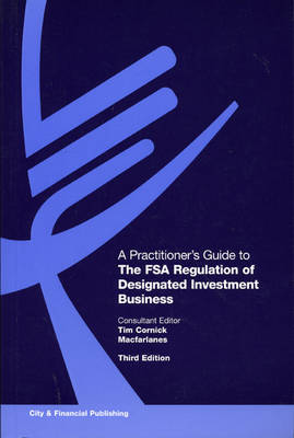 A Practitioner's Guide to The FSA Regulation of Designated Investment Business