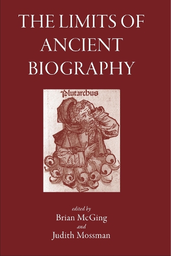 The Limits of Ancient Biography