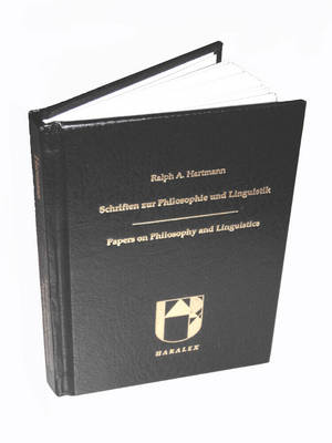Schriften Zur Philosophie Und Linguistik - Papers on Philosophy and Linguistics