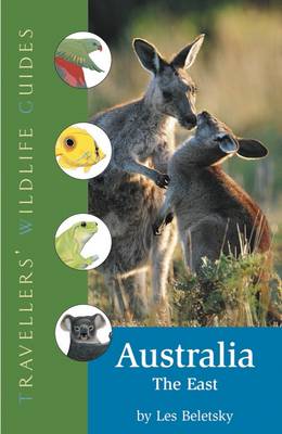 Traveller's Wildlife Guide: Australia; East