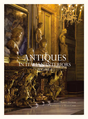 Antiques in Italian Interiors: Volume II