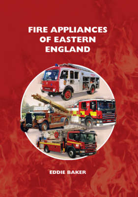 Fire Appliances of Eastern England