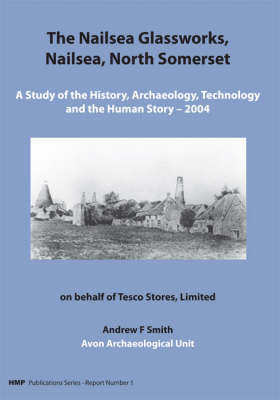 Nailsea Glassworks, North Somerset