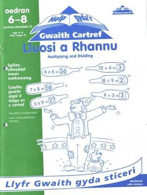 Cyfres Help Gyda'r Gwaith Cartref/ Help with Homework Series: Lluosi a Rhannu/ Multiplying and Dividing