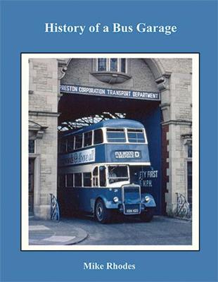 Preston Deepdale - History of a Bus Garage
