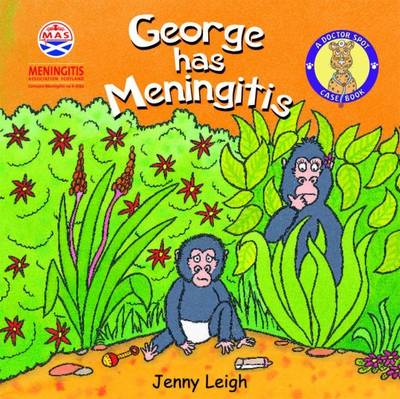 George Has Meningitis