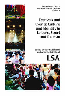 Festivals and Events: Culture and Identity in Leisure, Sport and Tourism