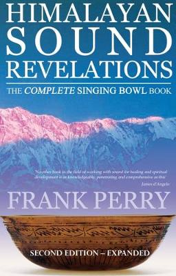 Himalayan Sound Revelations - 2nd Edition