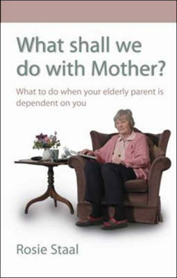 What Shall We Do With Mother?