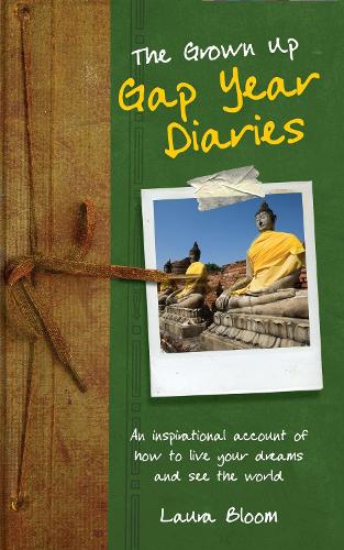 The Grownup Gap Year Diaries