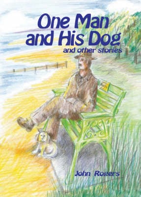 One Man and His Dog and Other Stories