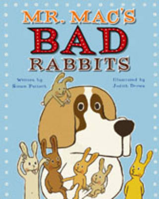 Mr. Mac's Bad Rabbits