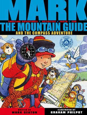 Mark the Mountain Guide and the Compass Adventure