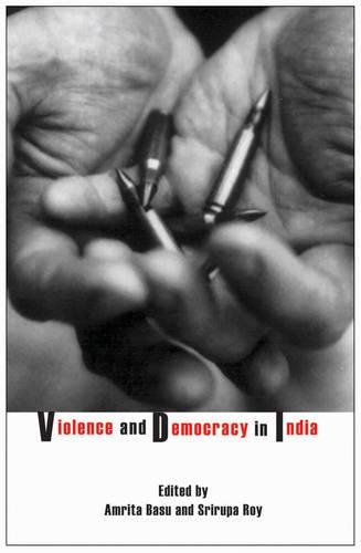 Violence and Democracy in India