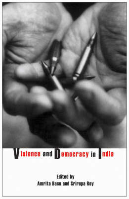 Violence and Democracy in India