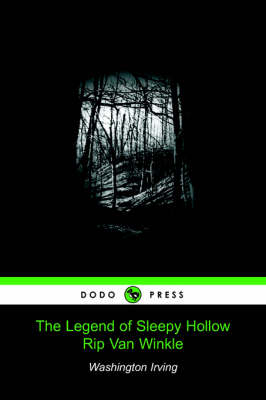 The Legend of Sleepy Hollow / Rip Van Winkle (Dodo Press)