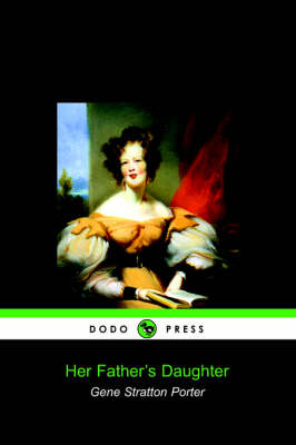Her Father's Daughter (Dodo Press)