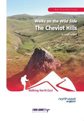 Walks on the Wild Side: The Cheviot Hills