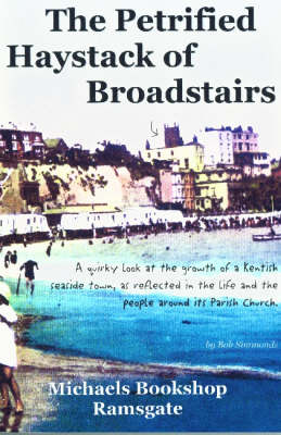 The Petrified Haystack of Broadstairs
