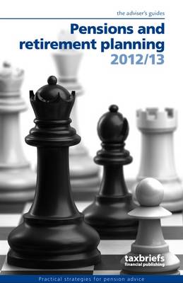 Pensions and Retirement Planning 2012/13
