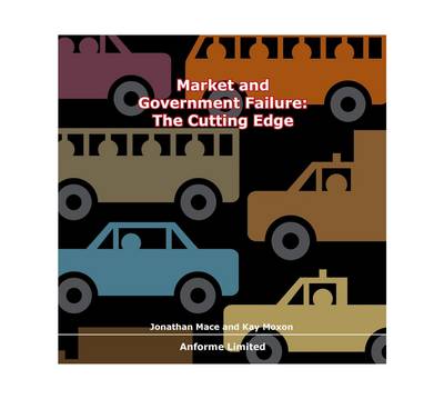 Market and Government Failure: The Cutting Edge