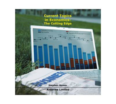 Current Topics in Economics: The Cutting Edge