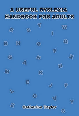 A Useful Dyslexia Handbook for Adults