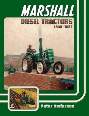 Marshall Diesel Tractors 1930-1957