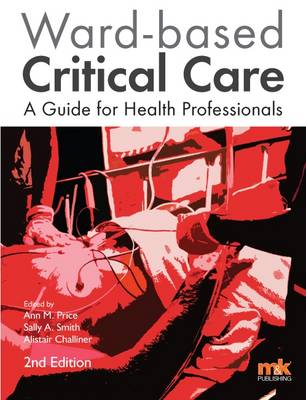 Ward-Based Critical Care: A Guide for Health Professionals 2016