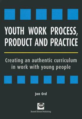 Youth Work Process, Product and Practice