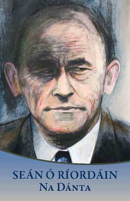 Sean O Riordain: Na Danta