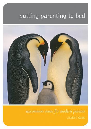 Putting Parenting to Bed - Leader's Guide