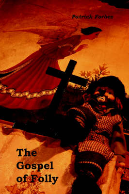 The Gospel of Folly