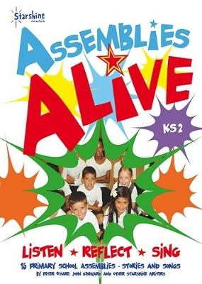 Assemblies Alive- Listen, Reflect, Sing