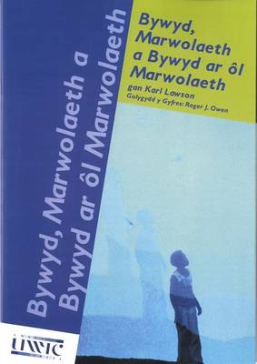 Bywyd, Marwolaeth a Bywyd ar l Marwolaeth