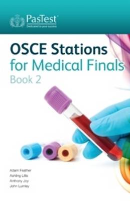 OSCE Stations for Medical Finals: Book 2