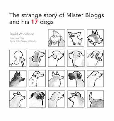 Mr Bloggs and His 17 Dogs