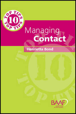 Ten Top Tips in Managing Contact