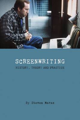 Screeenwriting – History, Theory and Practice