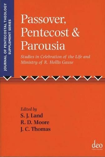 Passover, Pentecost and Parousia