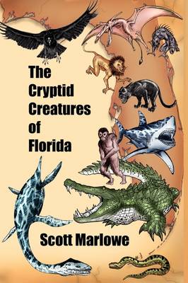 The Cryptid Creatures of Florida