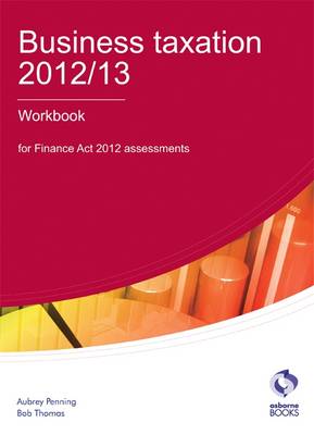 Business Taxation 2012/13 Workbook