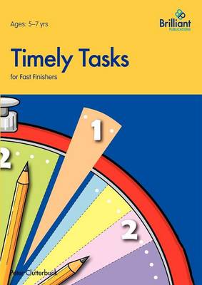 Timely Tasks for Fast Finishers, 5-7 Year Olds
