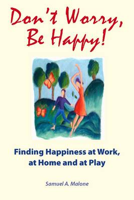 Don't Worry, be Happy!
